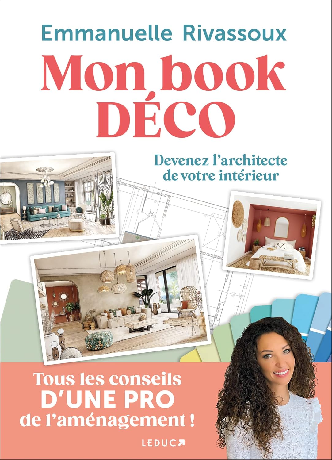 Mon book déco: Devenez l'architecte de votre intérieur